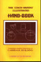 Coach-Makers' Illustrated Hand-Book, 1875 (Containing Complete Instructions on Carriage Building) by I. D. Ware, 9781879335615