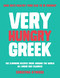 Very Hungry Greek (Who Says Healthy Food Has to be Boring? 100 Slimming Recipes from Around the World - All Under 500 Calories!) by Christina Kynigos, 9781910863916