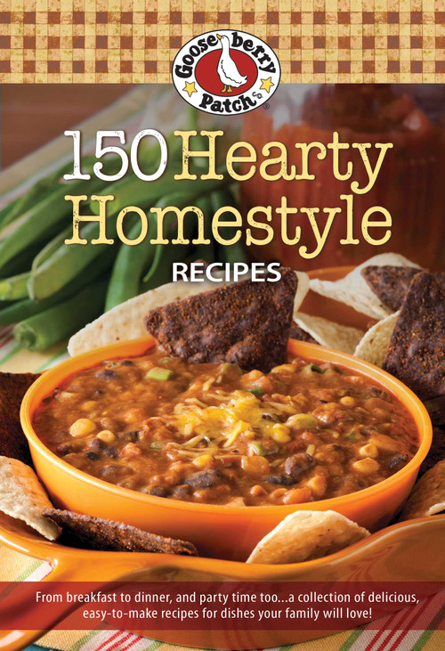 150 Hearty Homestyle Recipes by Gooseberry Patch, 9781620932124
