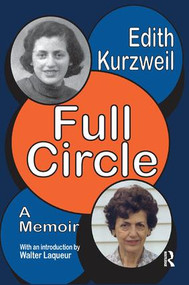 Full Circle (A Memoir) by Edith Kurzweil, 9781138510272