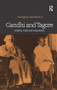 Gandhi and Tagore (Politics, truth and conscience) by Gangeya Mukherji, 9780815393153