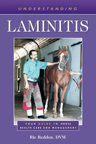 Understanding Laminitis (Your Guide to Horse Health Care and Management) by Ric Reddin, 9781493080779