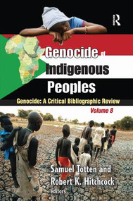 Genocide of Indigenous Peoples (A Critical Bibliographic Review) by Robert Hitchcock, 9781138510326