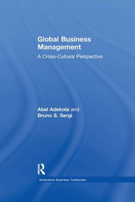 Global Business Management (A Cross-Cultural Perspective) by Abel Adekola, Bruno S. Sergi, 9781138262348