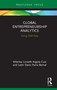 Global Entrepreneurship Analytics (Using GEM Data) by Milenka Linneth Argote Cusi, León Darío Parra Bernal, 9780367321178