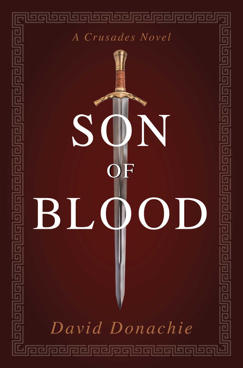 Son of Blood (A Crusades Novel) by David Donachie, 9781493076178