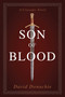Son of Blood (A Crusades Novel) by David Donachie, 9781493076178
