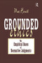 Grounded Ethics (The Empirical Bases of Normative Judgements) by Max Hocutt, 9781138510494