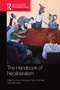 The Handbook of Neoliberalism by Simon Springer, Kean Birch, Julie MacLeavy, 9780367581602