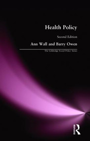 HEALTH POLICY by Ann Wall, Barry Owen, 9780415275569