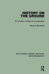 History on the Ground by Maurice Beresford, 9781138187740