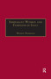 Immigrant Women and Feminism in Italy by Wendy Pojmann, 9780367604004