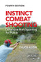 Instinct Combat Shooting (Defensive Handgunning for Police, Fourth Edition) by Chuck Klein, 9781138321106