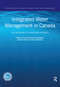Integrated Water Management in Canada (The Experience of Watershed Agencies) by Dan Shrubsole, Dan Walters, Barbara Veale, Bruce Mitchell, 9780367588991
