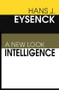 Intelligence (A New Look) by Hans Eysenck, 9780765807076