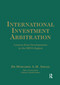 International Investment Arbitration (Lessons from Developments in the MENA Region) by Mohamed A.M. Ismail, 9780367601515