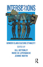 Intersexions (Gender/class/culture/ethnicity) by Gillian Bottomley, 9780044423256