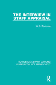 The Interview in Staff Appraisal by W. E. Beveridge, 9781138285828
