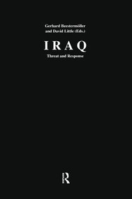 Iraq (Threat and Response) by Gerhard Beestermoeller, 9781138511071