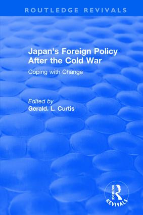 Japan's Foreign Policy After the Cold War (Coping with Change) by G.L. Curtis, 9781563242175