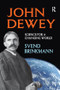 John Dewey (Science for a Changing World) by Svend Brinkmann, 9781138511323