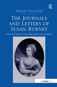 The Journals and Letters of Susan Burney (Music and Society in Late Eighteenth-Century England) by Philip Olleson, 9781138248694