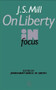J.S. Mill's On Liberty in Focus by John Gray, G. W. Smith, 9780415010016