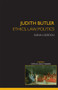 Judith Butler: Ethics, Law, Politics by Elena Loizidou, 9780415420419