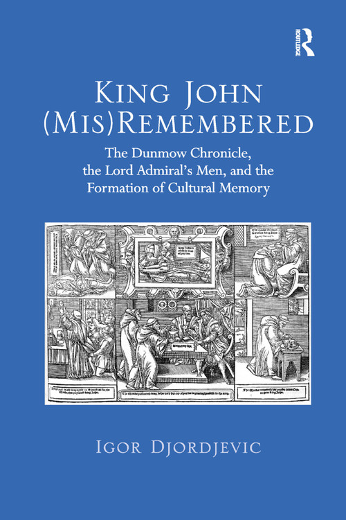 King John (Mis)Remembered by Igor Djordjevic, 9780367881061