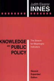 Knowledge and Public Policy (The Search for Meaningful Indicators) by Judith Eleanor Innes, 9780887388101