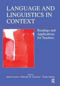 Language and Linguistics in Context (Readings and Applications for Teachers) by Harriet Luria, 9781138406858
