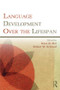 Language Development Over the Lifespan by Kees de Bot, Robert W. Schrauf, 9780805864601