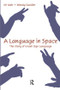 A Language in Space (The Story of Israeli Sign Language) by Irit Meir, Wendy Sandler, 9780805862652