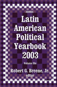 Latin American Political Yearbook (2003) by Jr. Breene, 9781138511569