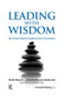 Leading with Wisdom (Spiritual-based Leadership in Business) by Peter Pruzan, Kirsten Pruzan-Mikkelsen, Debra Miller, William Miller, 9781874719595