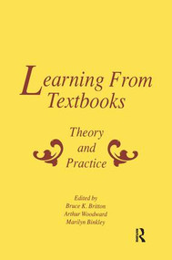 Learning From Textbooks (Theory and Practice) by Bruce K. Britton, Arthur Woodward, Marilyn Binkley, 9781138979611