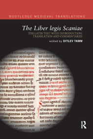 The Liber legis Scaniae (The Latin Text with Introduction, Translation and Commentaries) by Ditlev Tamm, 9780367878429