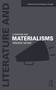 Literature and Materialisms by Frederic Neyrat, 9781138675704