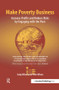 Make Poverty Business (Increase Profits and Reduce Risks by Engaging with the Poor) by Craig Wilson, Peter Wilson, 9781874719960