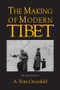 The Making of Modern Tibet by A.Tom Grunfeld, 9781563247149