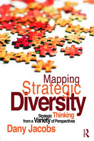 Mapping Strategic Diversity (Strategic Thinking from a Variety of Perspectives) by Dany Jacobs, 9780415550246
