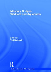 Masonry Bridges, Viaducts and Aqueducts by Ted Ruddock, 9780860787518