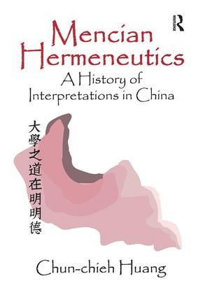 Mencian Hermeneutics by Chun-chieh Huang, 9781138512078