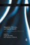 Migration, Ethnicity, and Mental Health (International Perspectives, 1840-2010) by Angela McCarthy, Catharine Coleborne, 9781138378056