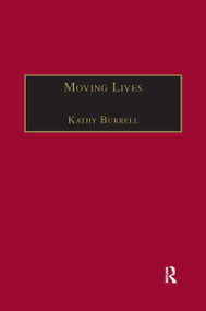 Moving Lives (Narratives of Nation and Migration among Europeans in Post-War Britain) by Kathy Burrell, 9780367604080