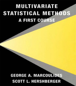 Multivariate Statistical Methods (A First Course) by George A. Marcoulides, Scott L. Hershberger, 9780805825725