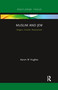 Muslim and Jew (Origins, Growth, Resentment) by Aaron W Hughes, 9780367606626