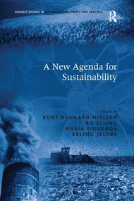 A New Agenda for Sustainability by Bo Elling, Kurt Aagaard Nielsen, Erling Jelsøe, 9781138248090