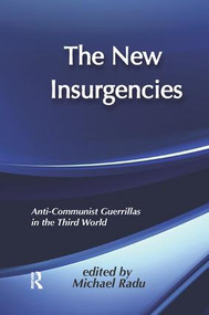 The New Insurgencies (Anti-communist Guerrillas in the Third World) by Michael Radu, 9781138516465