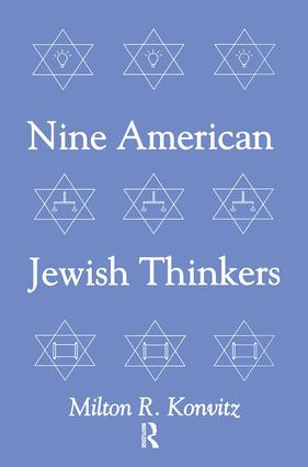 Nine American Jewish Thinkers by Milton Konvitz, 9781138512627